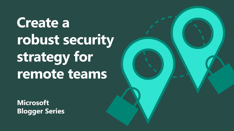 Create a robust security strategy for remote teams featured blog image