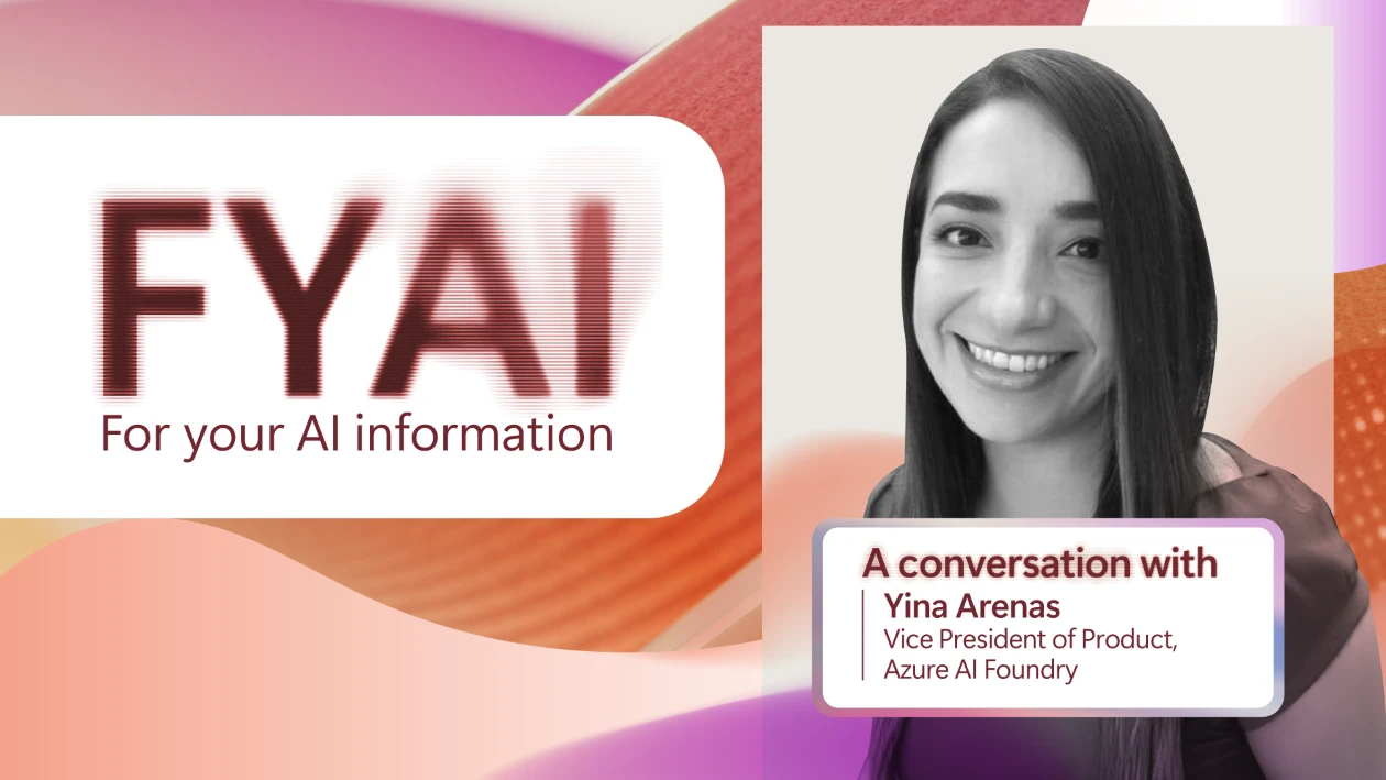 A decorative image that says FYAI: for your AI information with Yina Arenass headshot