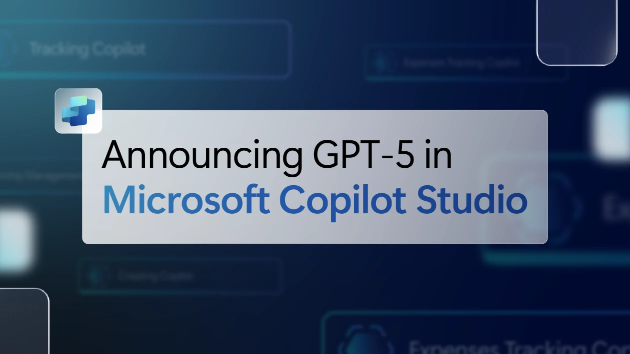 A decorative image with the text Announcing GPT-5 in Microsoft Copilot Studio on a white rectangle background over shades of blue and abstract shapes
