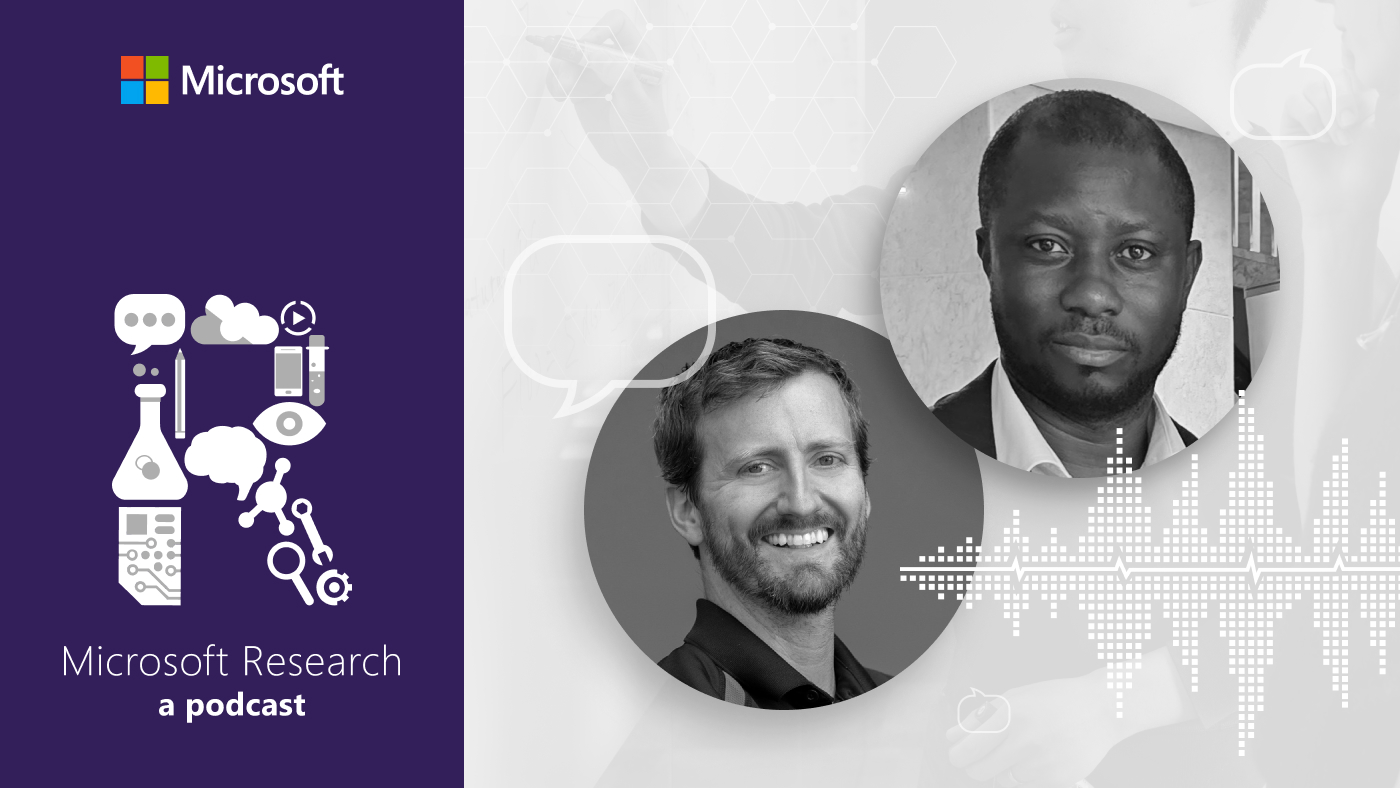black and white photos of Dr. Spencer Fowers, a member of the Special Projects Technical Staff at Microsoft Research and Dr. Kwame Darko, a plastic surgeon in the reconstructive plastic surgery and burns center in Ghana’s Korle Bu Teaching Hospital, next to the Microsoft Research Podcast "R" logo