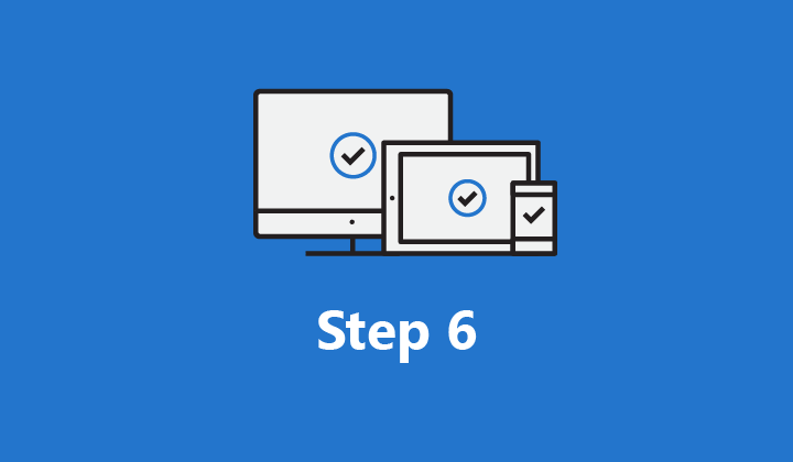 Image of three device icons and the words Step 6 below them