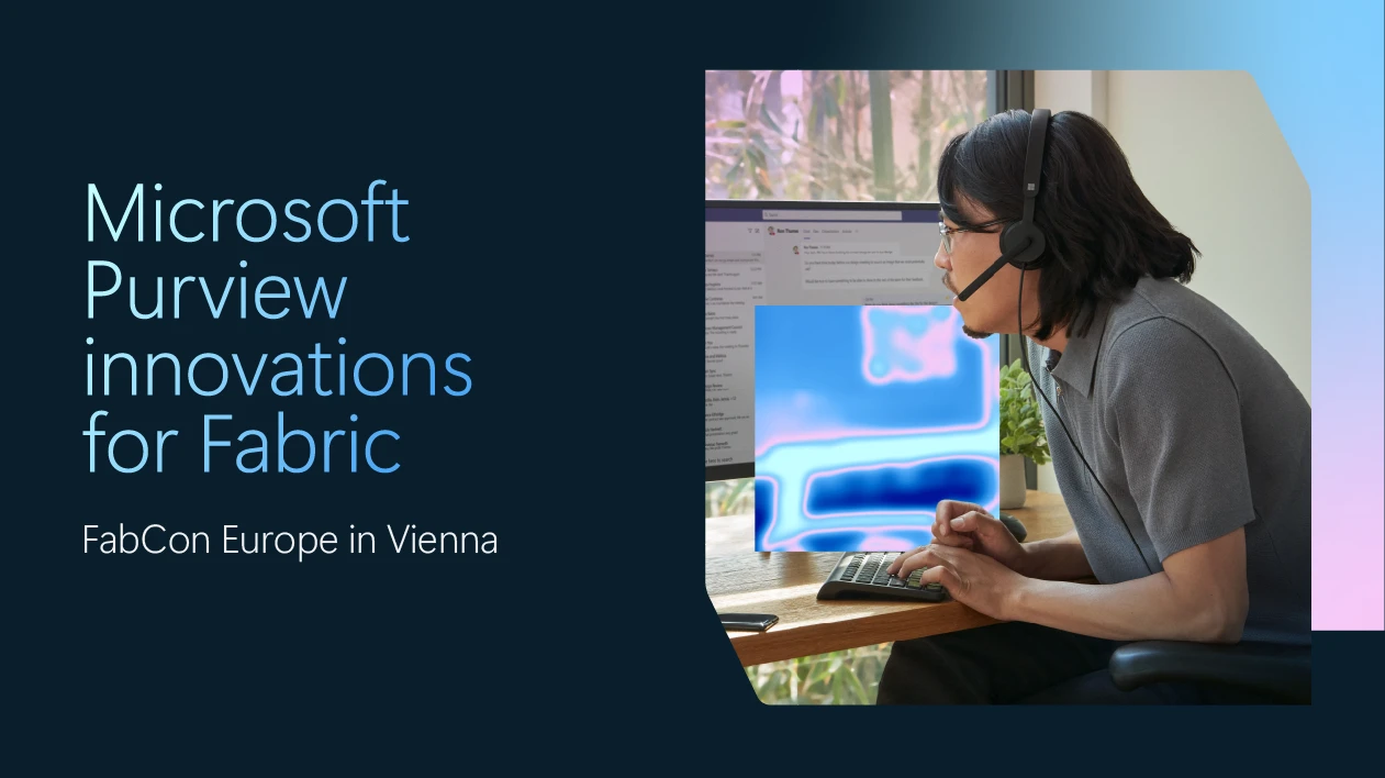Microsoft Purview innovations for Fabric, FabCon Europe in Vienna