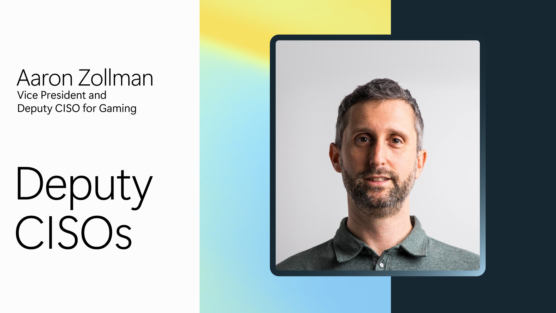 Image with Aaron Zollmans headshot that says Deputy CISO of Gaming